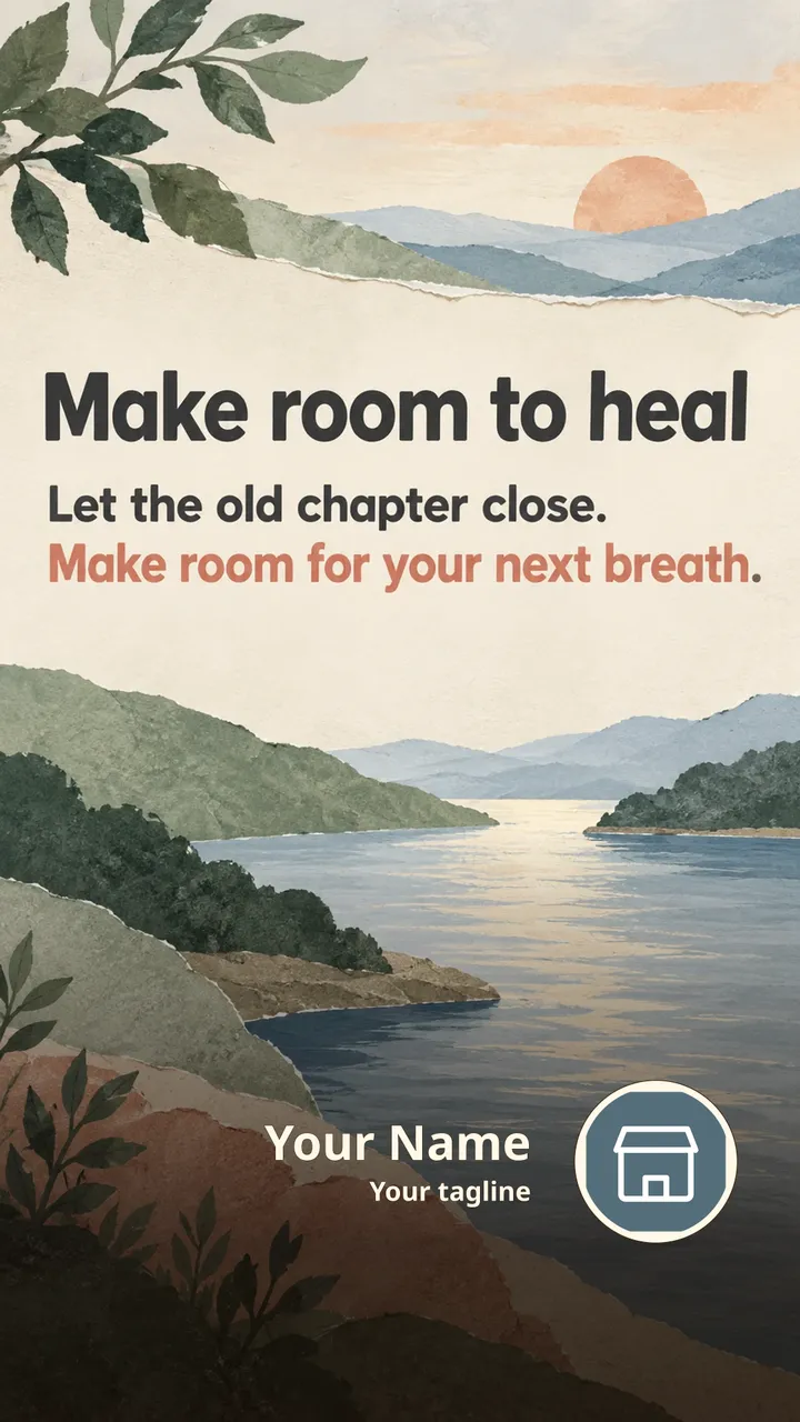 Make room to heal - Motivational Image, Nature, River