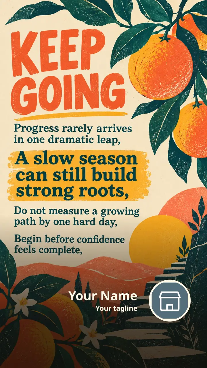 KEEP GOING - Progress rarely arrives in one dramatic leap, - A slow - Motivational Image, Nature, Mountains