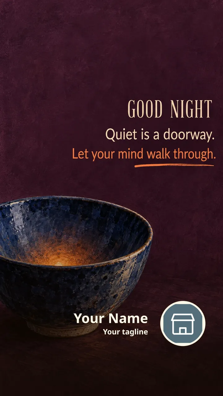 GOOD NIGHT - Quiet is a doorway. - Good Night Image