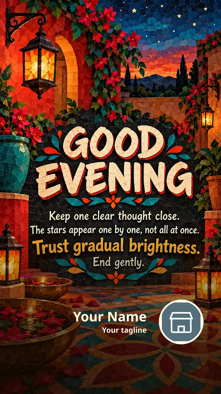 GOOD EVENING - Keep one clear thought close. - The stars appear one - Good Evening Image