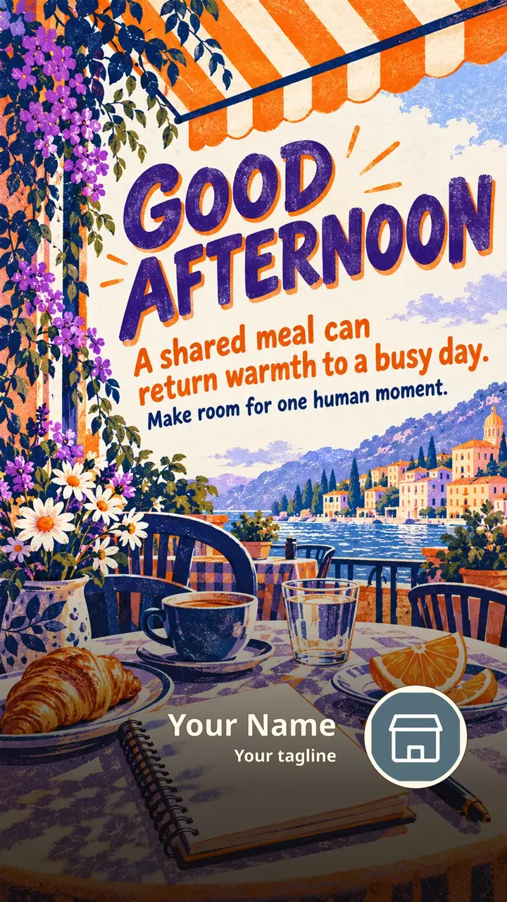 GOOD AFTERNOON - A shared meal can return warmth to a busy day. - Afternoon Image