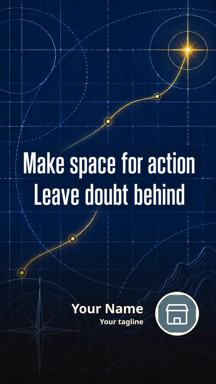 Make space for action - Motivational Image