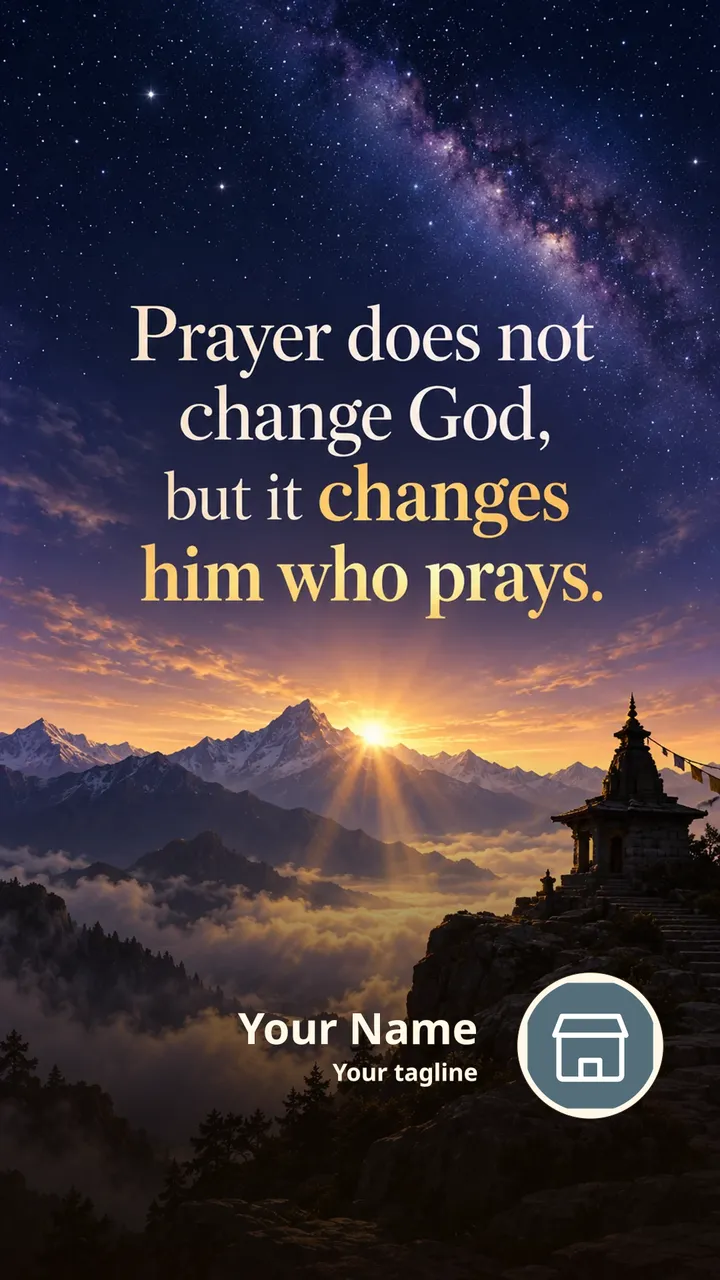Prayer does not - Quote Image, Nature, Mountains, Sky