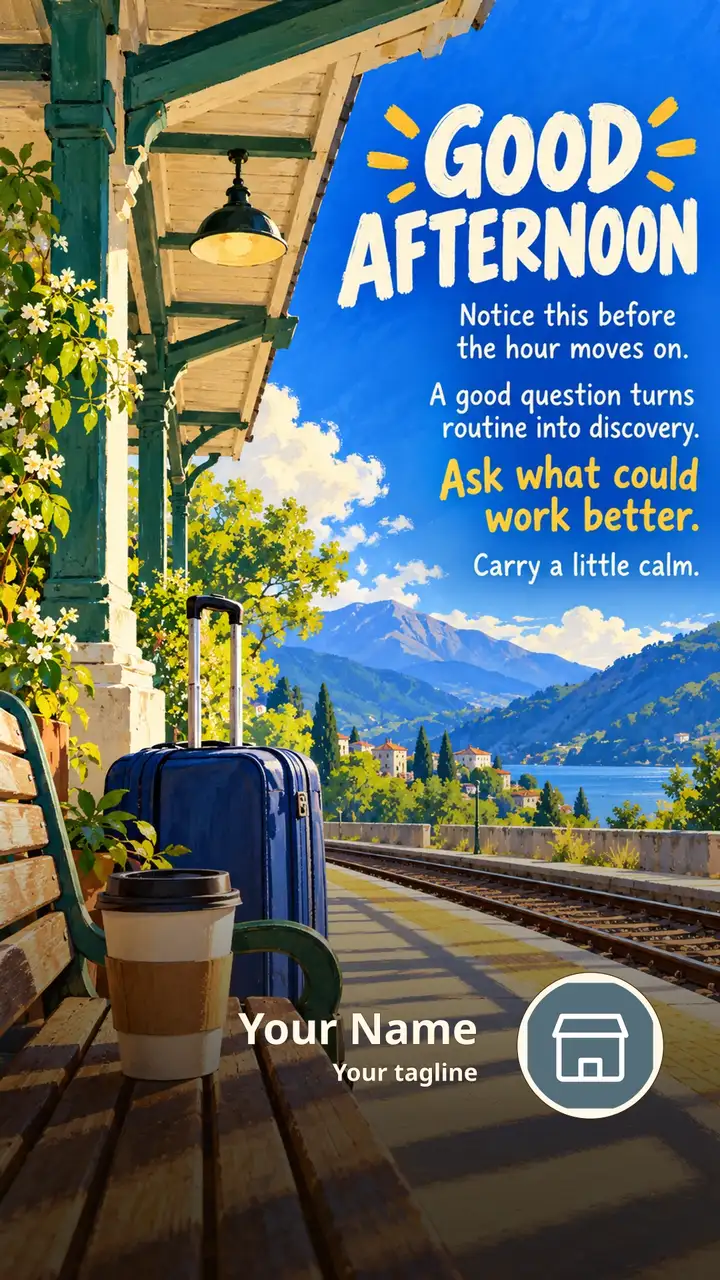 GOOD AFTERNOON - Notice this before the hour moves on. - A good - Afternoon Image